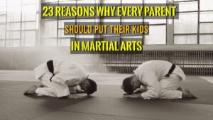 Kids | 23 Reasons Every Parent Need to Put Their Kids in Martial Arts