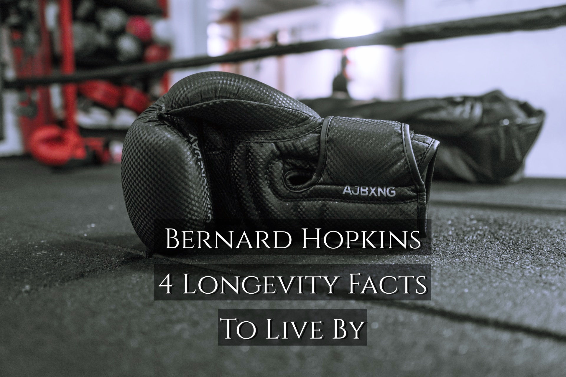 Bernard Hopkins 4 Longevity Facts to Live By